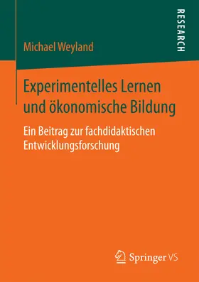 Weyland |  Experimentelles Lernen und ökonomische Bildung | eBook | Sack Fachmedien