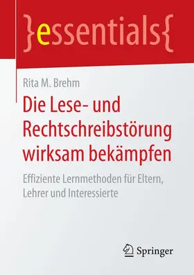 Brehm |  Die Lese- und Rechtschreibstörung wirksam bekämpfen | Buch |  Sack Fachmedien