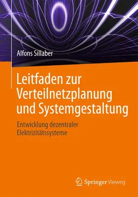 Sillaber |  Leitfaden zur Verteilnetzplanung und Systemgestaltung | Buch |  Sack Fachmedien