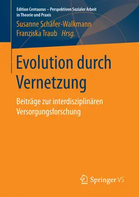 Schäfer-Walkmann / Traub |  Evolution durch Vernetzung | eBook | Sack Fachmedien