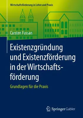 Fussan |  Existenzgründung und Existenzförderung in der Wirtschaftsförderung | Buch |  Sack Fachmedien