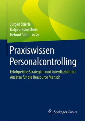 Stierle / Glasmachers / Siller |  Praxiswissen Personalcontrolling | Buch |  Sack Fachmedien