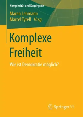 Tyrell / Lehmann |  Komplexe Freiheit | Buch |  Sack Fachmedien