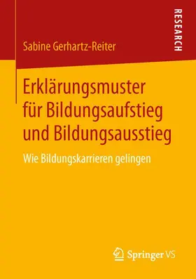 Gerhartz-Reiter |  Erklärungsmuster für Bildungsaufstieg und Bildungsausstieg | Buch |  Sack Fachmedien