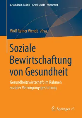 Wendt |  Soziale Bewirtschaftung von Gesundheit | Buch |  Sack Fachmedien