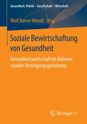 Wendt |  Soziale Bewirtschaftung von Gesundheit | eBook | Sack Fachmedien