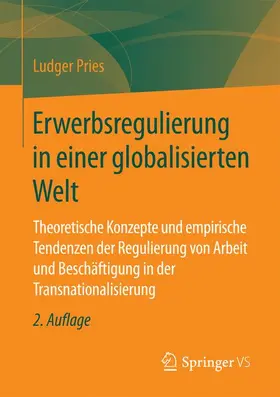 Pries |  Erwerbsregulierung in einer globalisierten Welt | Buch |  Sack Fachmedien