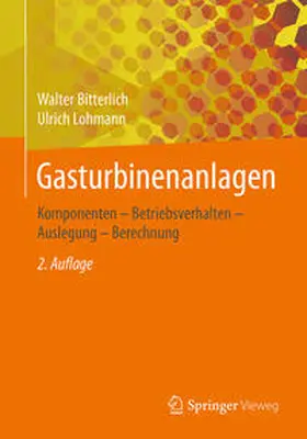 Bitterlich / Lohmann |  Gasturbinenanlagen | eBook | Sack Fachmedien