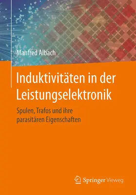 Albach |  Induktivitäten in der Leistungselektronik | Buch |  Sack Fachmedien