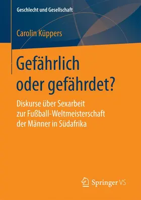 Küppers |  Gefährlich oder gefährdet? | Buch |  Sack Fachmedien