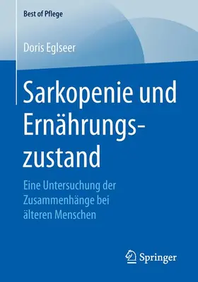 Eglseer |  Sarkopenie und Ernährungszustand | Buch |  Sack Fachmedien