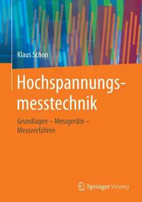 Schon | Hochspannungsmesstechnik | Buch | 978-3-658-15177-5 | www2.sack.de
