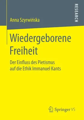 Szyrwinska / Szyrwinska | Wiedergeborene Freiheit | Buch | 978-3-658-15183-6 | sack.de