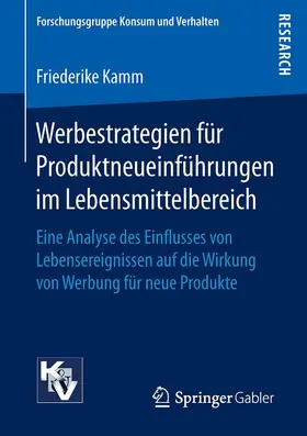 Kamm |  Werbestrategien für Produktneueinführungen im Lebensmittelbereich | Buch |  Sack Fachmedien