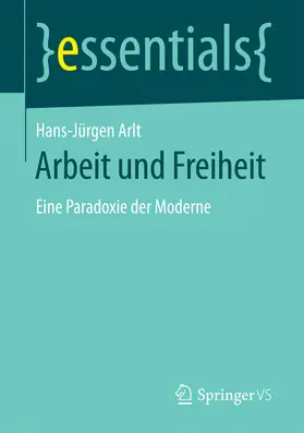 Arlt | Arbeit und Freiheit | E-Book | www2.sack.de