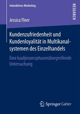 Fleer |  Kundenzufriedenheit und Kundenloyalität in Multikanalsystemen des Einzelhandels | Buch |  Sack Fachmedien