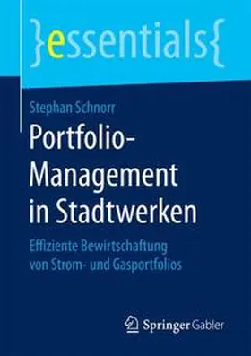 Schnorr | Portfolio-Management in Stadtwerken | Buch | 978-3-658-15430-1 | sack.de