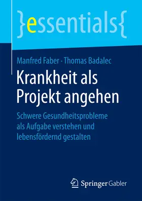 Faber / Badalec | Krankheit als Projekt angehen | E-Book | sack.de