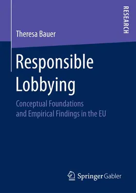 Bauer |  Responsible Lobbying | Buch |  Sack Fachmedien