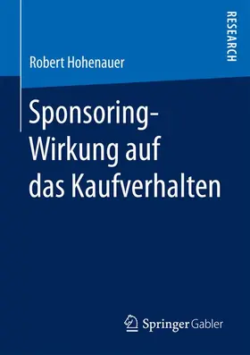 Hohenauer |  Sponsoring-Wirkung auf das Kaufverhalten | Buch |  Sack Fachmedien