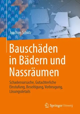 Schulz |  Bauschäden in Bädern und Nassräumen | Buch |  Sack Fachmedien