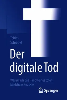 Schrödel |  Der digitale Tod | Buch |  Sack Fachmedien