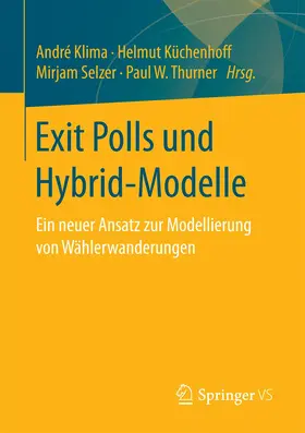 Klima / Küchenhoff / Selzer |  Exit Polls und Hybrid-Modelle | Buch |  Sack Fachmedien