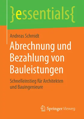 Schmidt |  Abrechnung und Bezahlung von Bauleistungen | eBook | Sack Fachmedien