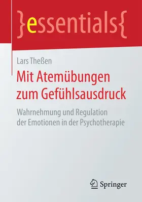 Theßen | Mit Atemübungen zum Gefühlsausdruck | E-Book | sack.de