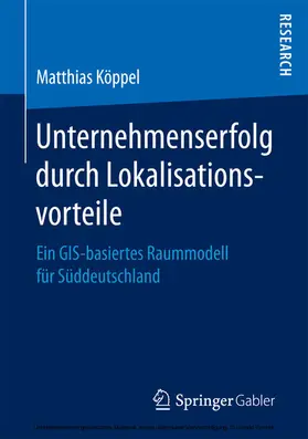Köppel | Unternehmenserfolg durch Lokalisationsvorteile | E-Book | sack.de