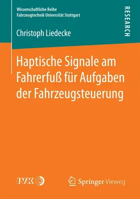Liedecke |  Haptische Signale am Fahrerfuß für Aufgaben der Fahrzeugsteuerung | eBook | Sack Fachmedien