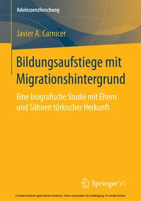 Carnicer | Bildungsaufstiege mit Migrationshintergrund | E-Book | sack.de