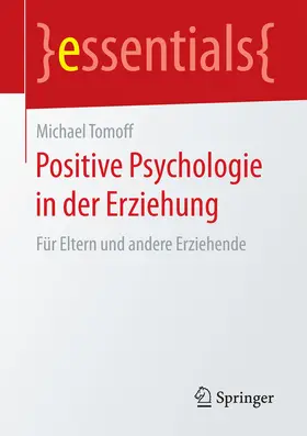 Tomoff | Positive Psychologie in der Erziehung | E-Book | sack.de
