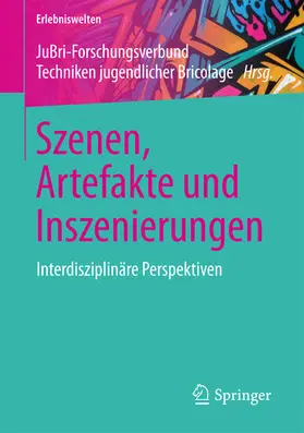 JuBri - Forschungsverbund |  Szenen, Artefakte und Inszenierungen | eBook | Sack Fachmedien