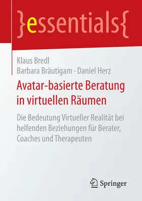 Bredl / Bräutigam / Herz |  Avatar-basierte Beratung in virtuellen Räumen | Buch |  Sack Fachmedien