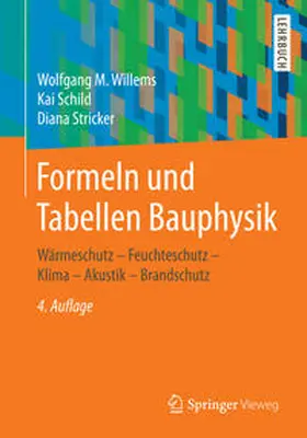 Willems / Schild / Stricker |  Formeln und Tabellen Bauphysik | eBook | Sack Fachmedien