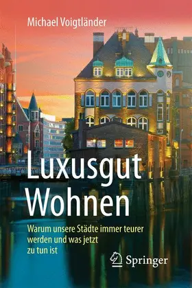 Voigtländer |  Luxusgut Wohnen | Buch |  Sack Fachmedien