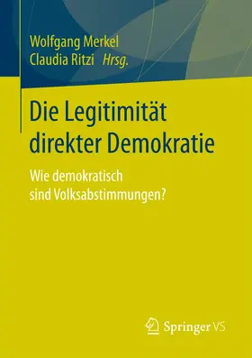 Merkel / Ritzi |  Die Legitimität direkter Demokratie | Buch |  Sack Fachmedien