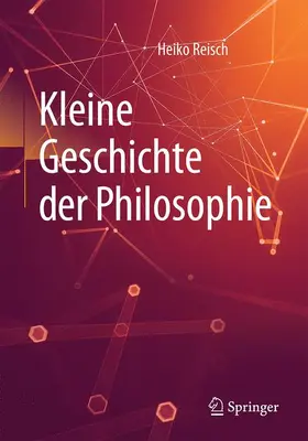 Reisch |  Kleine Geschichte der Philosophie | Buch |  Sack Fachmedien