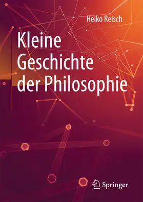 Reisch |  Kleine Geschichte der Philosophie | eBook | Sack Fachmedien