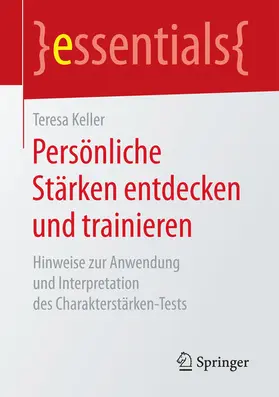 Keller | Persönliche Stärken entdecken und trainieren | E-Book | sack.de