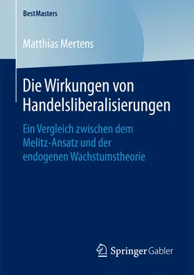Mertens |  Die Wirkungen von Handelsliberalisierungen | eBook | Sack Fachmedien