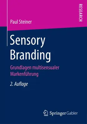 Steiner | Sensory Branding | Buch | 978-3-658-16419-5 | sack.de
