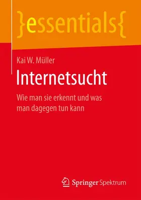 Müller |  Internetsucht | Buch |  Sack Fachmedien