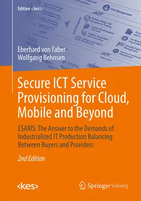 von Faber / Behnsen |  Secure ICT Service Provisioning for Cloud, Mobile and Beyond | eBook | Sack Fachmedien