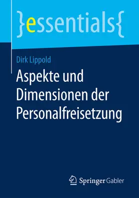 Lippold | Aspekte und Dimensionen der Personalfreisetzung | E-Book | sack.de