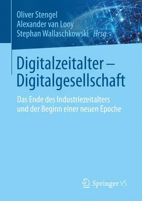 Stengel / Wallaschkowski / van Looy |  Digitalzeitalter - Digitalgesellschaft | Buch |  Sack Fachmedien