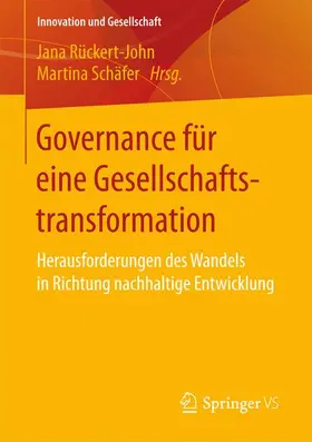 Schäfer / Rückert-John | Governance für eine Gesellschaftstransformation | Buch | 978-3-658-16559-8 | sack.de