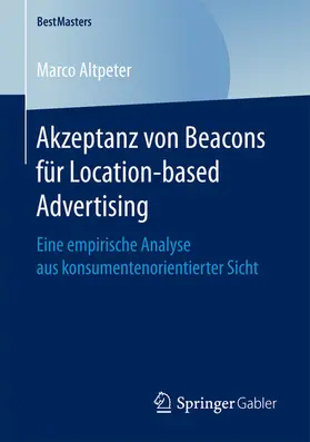 Altpeter |  Akzeptanz von Beacons für Location-based Advertising | eBook | Sack Fachmedien