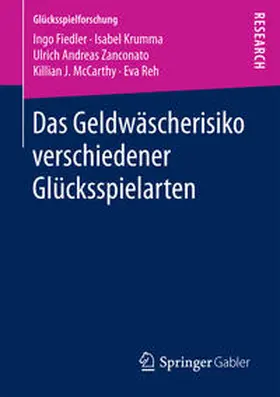 Fiedler / Krumma / Reh |  Das Geldwäscherisiko verschiedener Glücksspielarten | Buch |  Sack Fachmedien